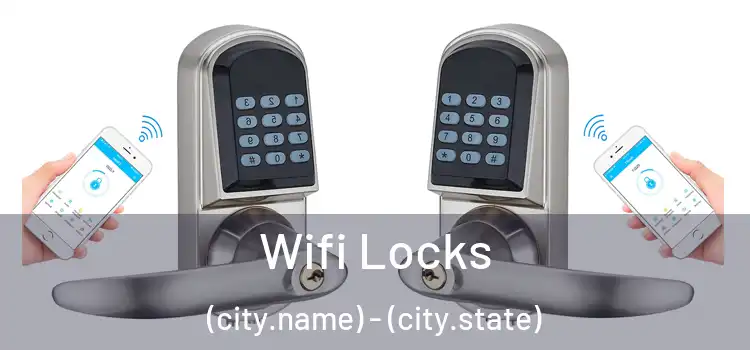 Wifi Locks (city.name) - (city.state)